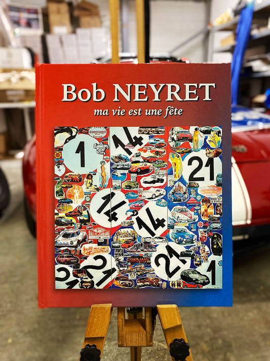 Book “MY LIFE IS A PARTY”. - Autobiographical - SIGNED BY Bob Neyret - 2023