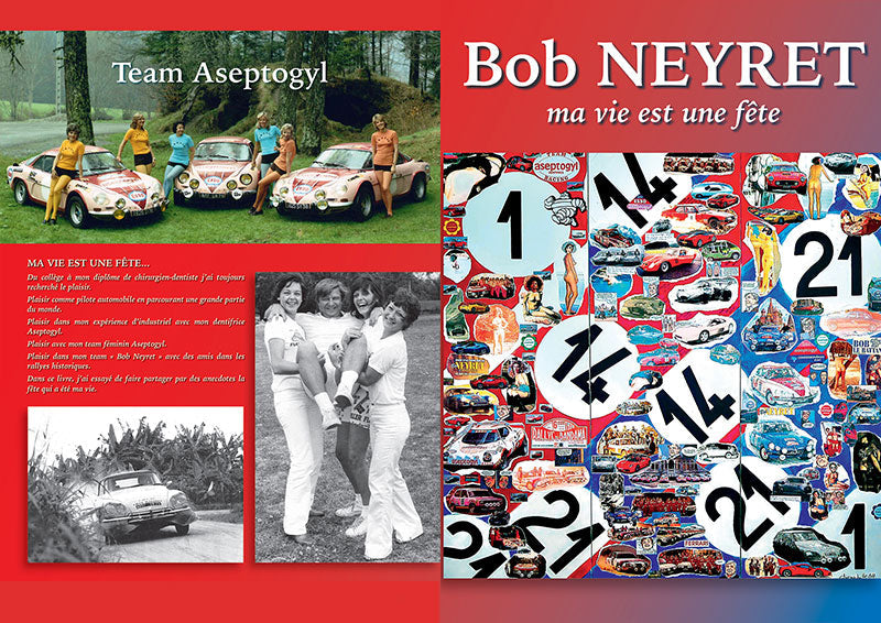 Livre «MA VIE EST UNE FETE». - Autobiographique - SIGNE PAR Bob Neyret - 2023
